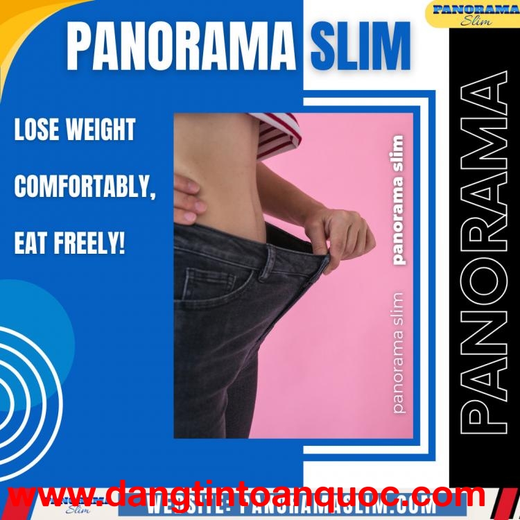 Panorama Slim - Lose weight comfortably, eat freely!