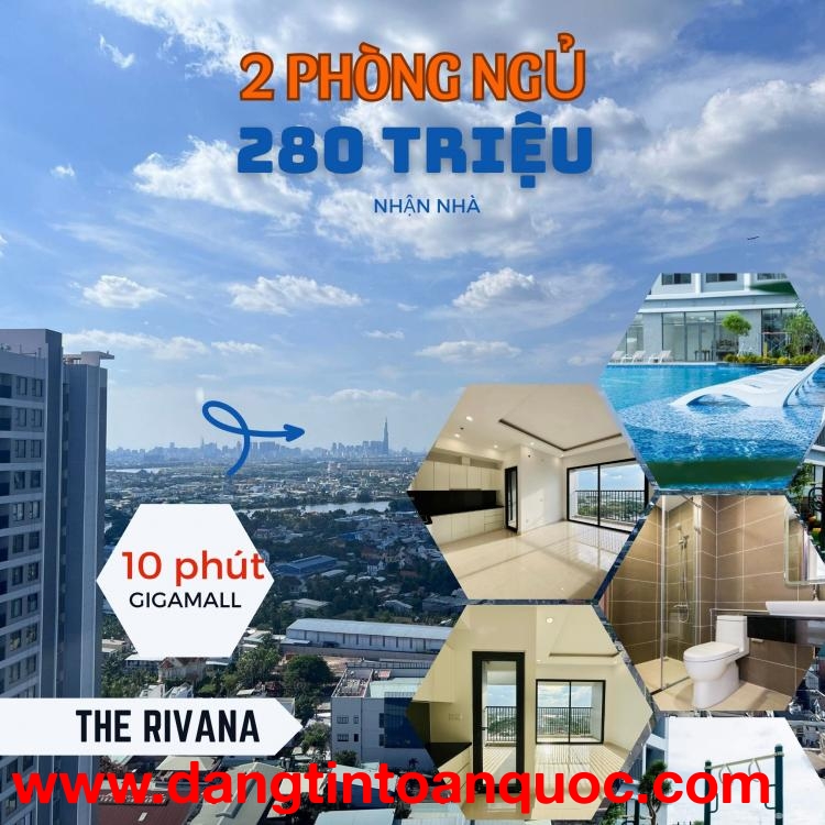 Căn hộ The Rivana thanh toán 290 triệu 2pn,nhận nhà mới, giá chủ đầu tư, thanh toán giãn, cách gigam