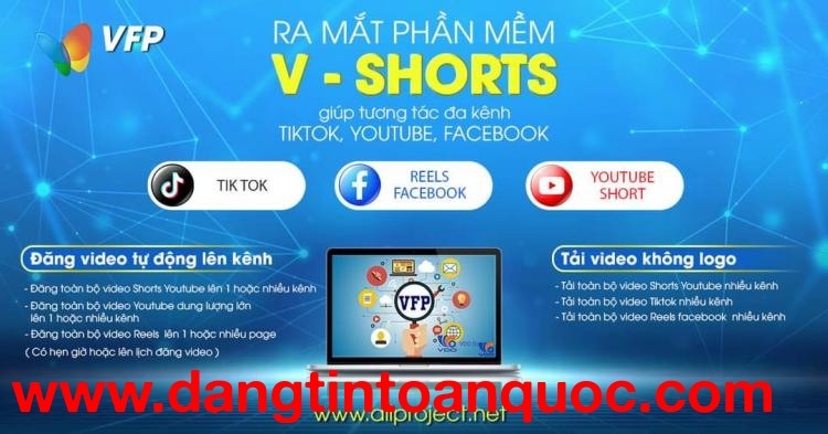 V-Shorts là một phần mềm tương tác đa kênh mạng xã hội như TikTok, YouTube, Facebook, rất toàn diện