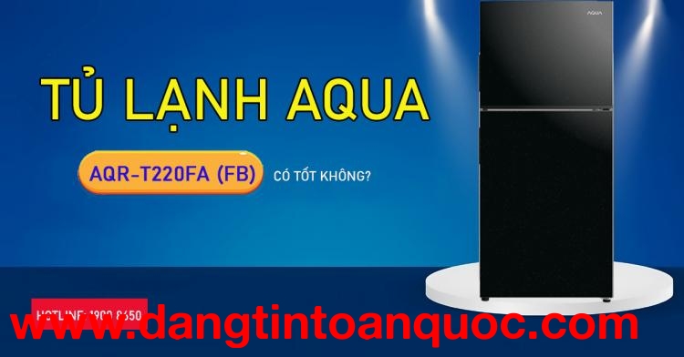 Tủ Lạnh Aqua AQR-T220FA (FB) có thấp không?